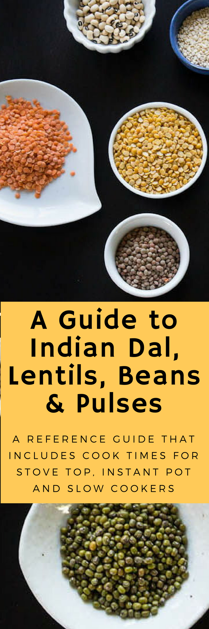 A Guide to Indian Dal, Lentils, Beans, and Pulses and How to Cook Them